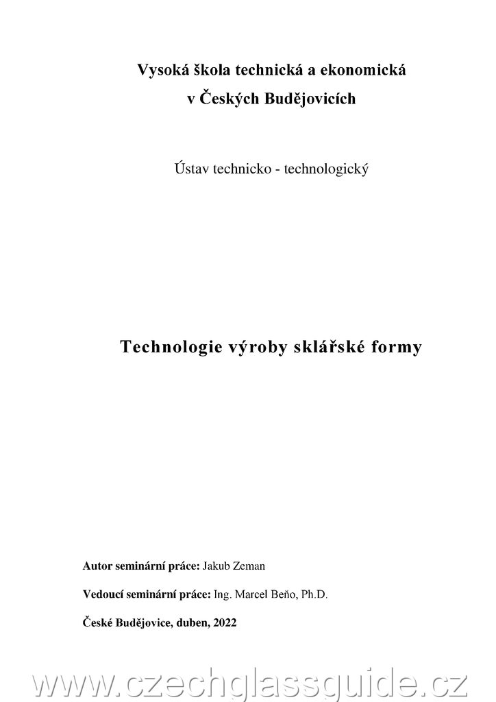J. Zeman - Technologie výroby skl. formy - bakalářská práce