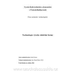 J. Zeman - Technologie výroby skl. formy - bakalářská práce
