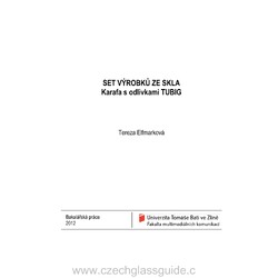 T. Elfmarková - Set výrobků ze skla - Bakalářská práce