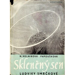 Smrčková - Skleněný sen 1948
