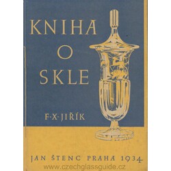 F.X. Jiřík - Kniha o skle - 1934
