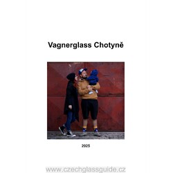 Vagnerglass Chotyně