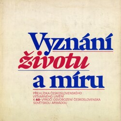 Vyznání životu a míru