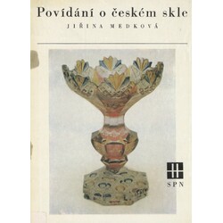 Medková - Povídání o českém skle