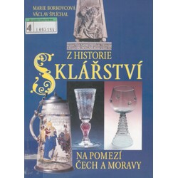Z historie sklářství na pomezí Čech a Moravy