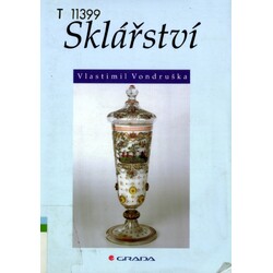 V. Vondruška - Sklářství (NDK)