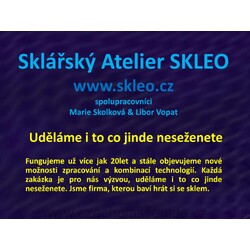 Sklářský atelier SKLEO - prezentace