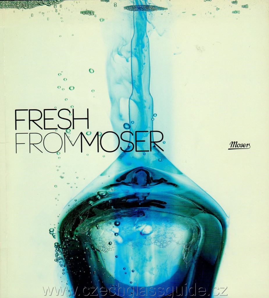 Fresh From Moser 2010