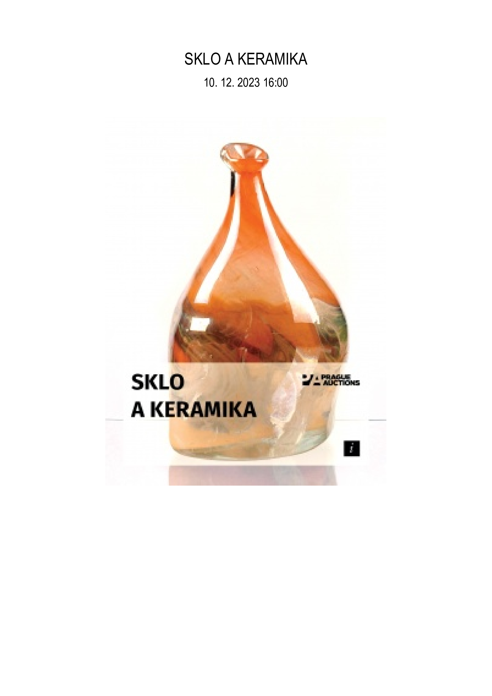 Prague Auction - SKLO A KERAMIKA 10. 12. 2023 